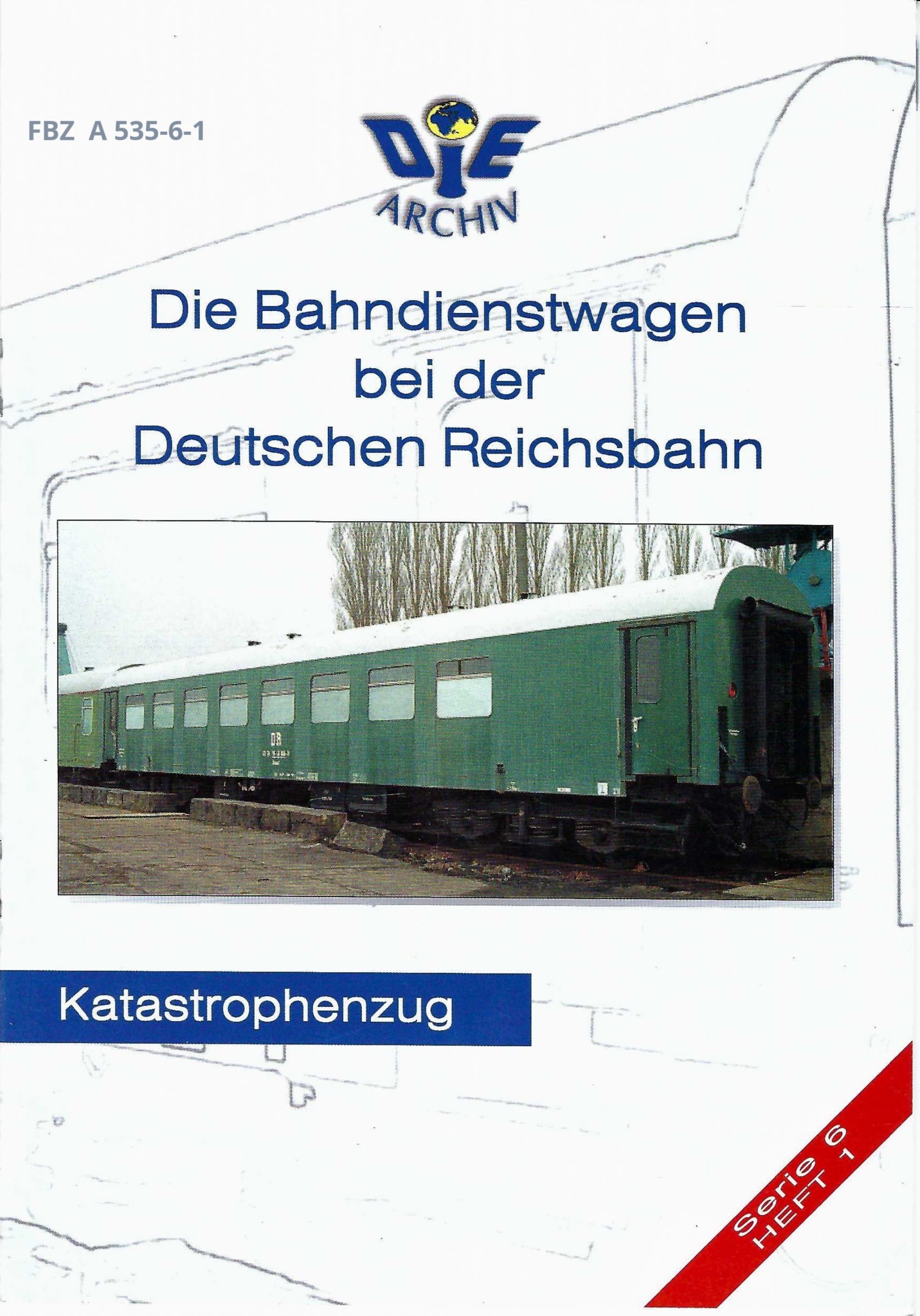 Die Bahndienstwagen bei der Deutschen Reichsbahn 6.1