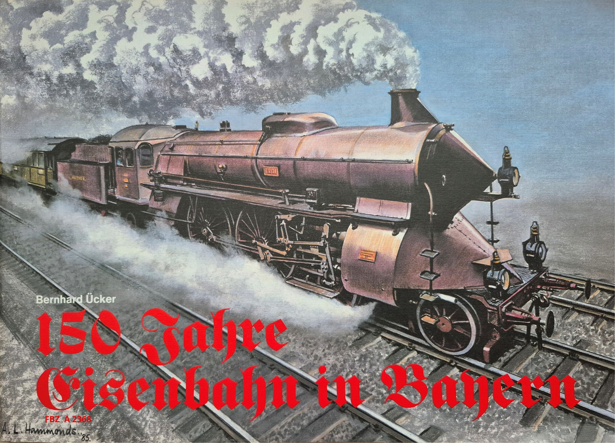150 Jahre Eisenbahn in Bayern