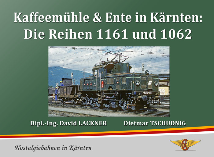 Kaffeemühle & Ente in Kärnten - Die Reihen 1161 und 1062